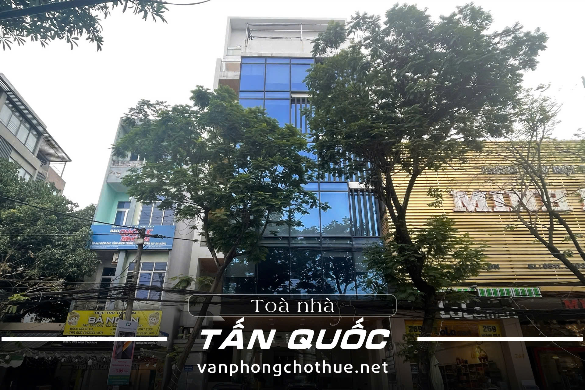 VĂN PHÒNG CHO THUÊ TOÀ NHÀ TẤN QUỐC ĐÀ NẴNG