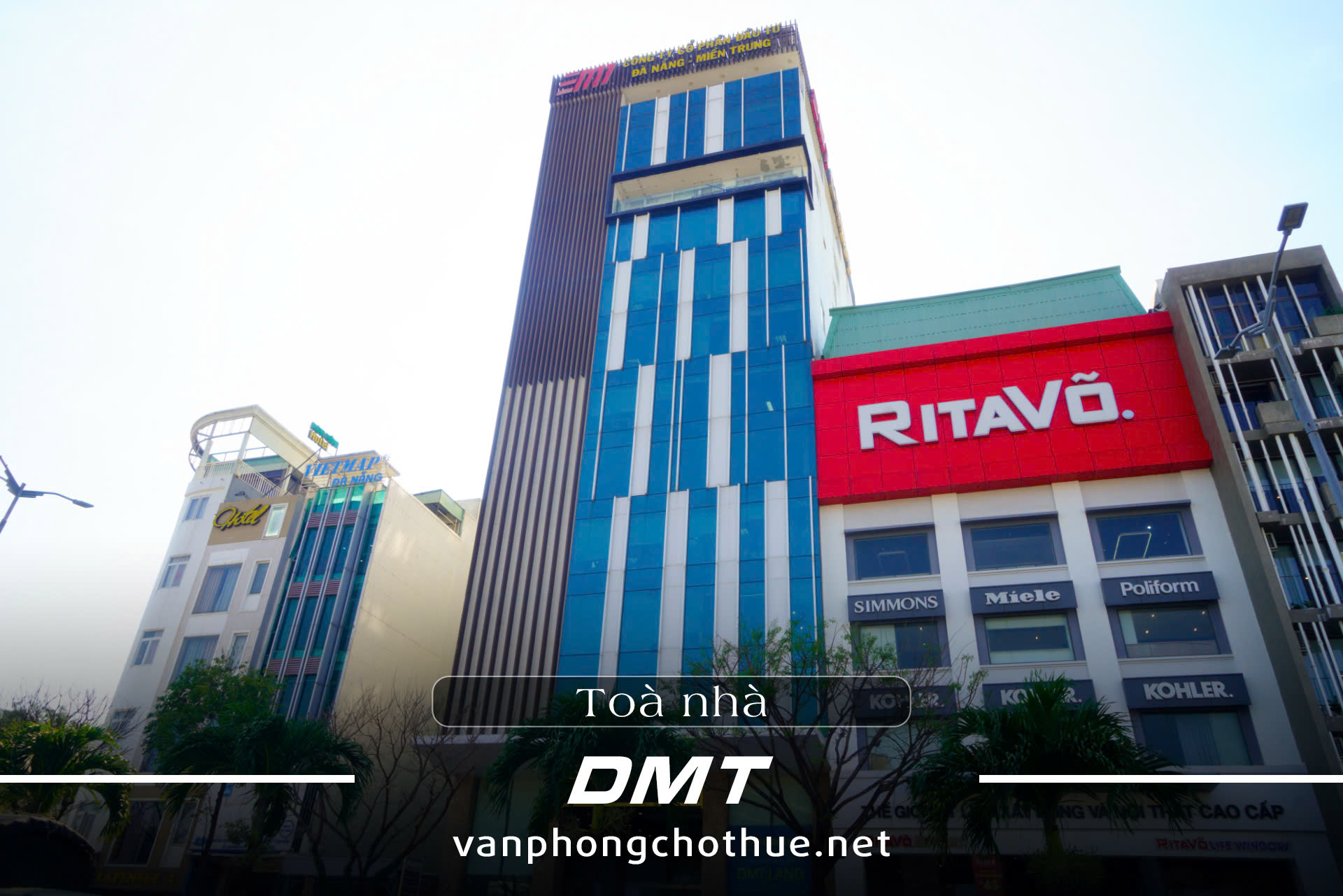 VĂN PHÒNG CHO THUÊ TOÀ NHÀ DMT ĐÀ NẴNG